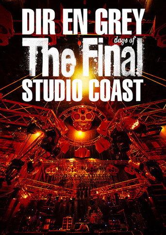 DIR EN GREY - THE FINAL DAYS OF STUDIO COAST (2022) poster