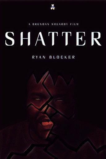 Shatter () poster