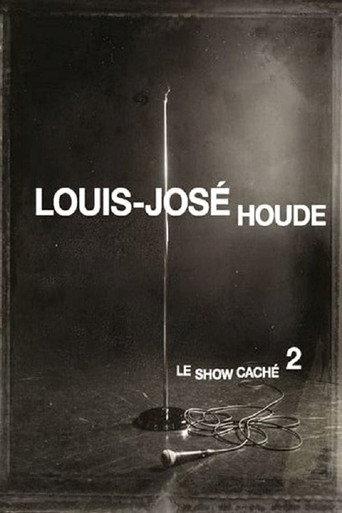 Louis-José Houde : Le show caché 2 (2013) poster