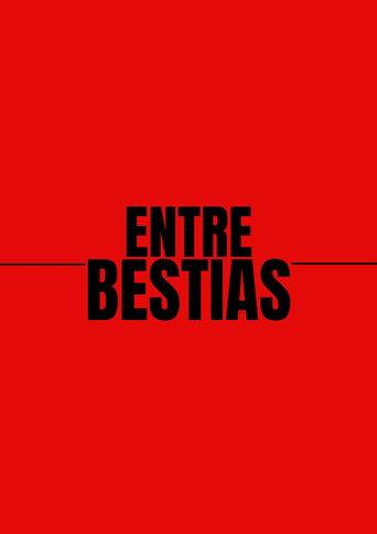 Entre Bestias (2026) poster