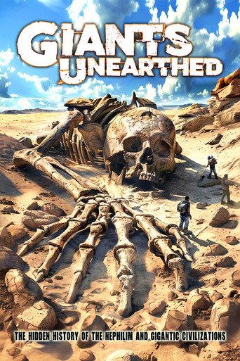 Giants Unearthed: The Hidden History of the Nephilim and Gigantic Civilizations () poster