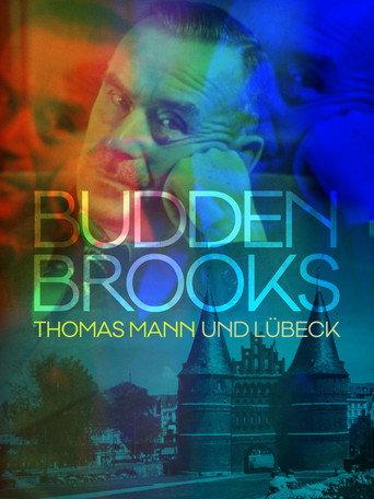 Buddenbrooks - Thomas Mann und Lübeck (2025) poster