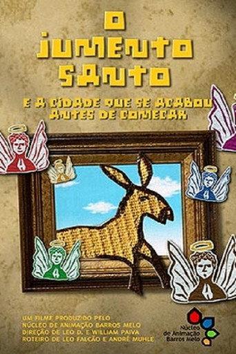 The Holy Donkey And The City That Was Finished Before It Began (2007) poster