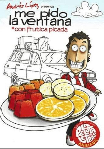 Me Pido la Ventana con Frutica Picada (2009) poster