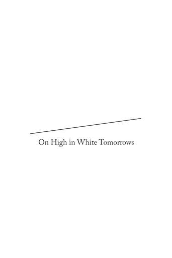 On High in White Tomorrows (2015) poster