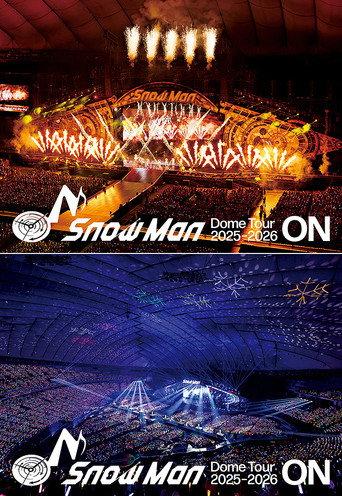 Snow Man Dome Tour 2025-2026 ON () poster