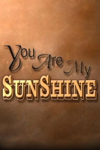 You Are My Sunshine (2002) poster