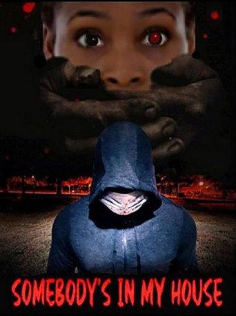 Somebody's in My House () poster