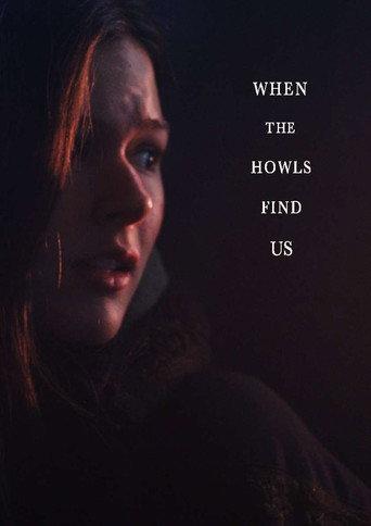 When the Howls Find Us (2017) poster