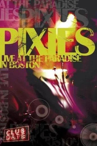 Pixies : Live At The Paradise In Boston (2006) poster