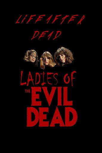 Life After Dead: The Ladies of the Evil Dead (2007) poster