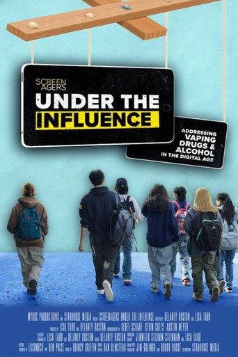 Screenagers Under The Influence: Vaping, Drugs, and Alcohol in the Digital Age (2023) poster