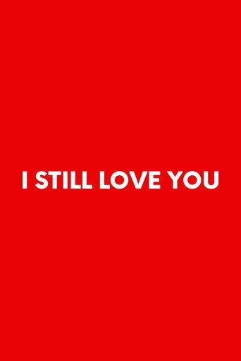 I Still Love You (2024) poster