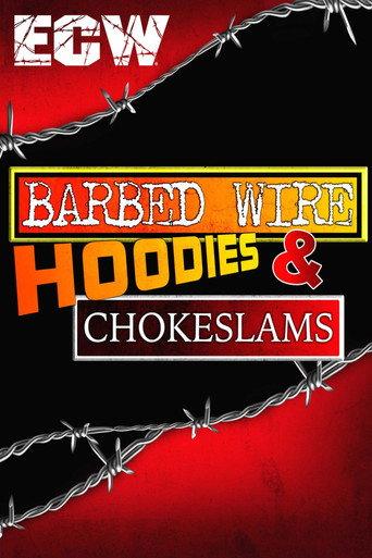 ECW Barbed Wire, Hoodies and Chokeslams (1995) poster