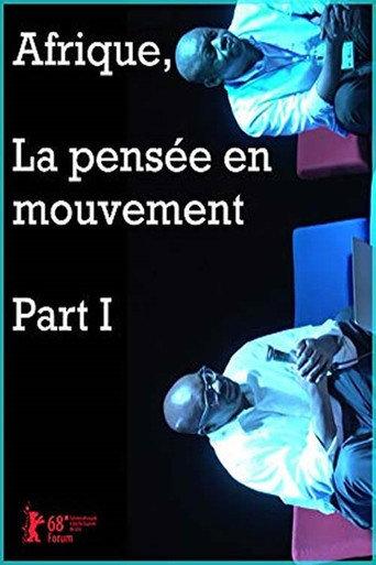 Afrique, la pensée en mouvement Part I (2018) poster