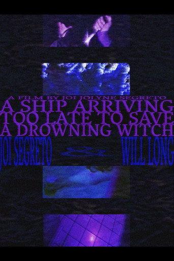 A Ship Arriving Too Late to Save a Drowning Witch (2024) poster