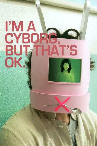 I'm a Cyborg, But That's OK (2006) poster