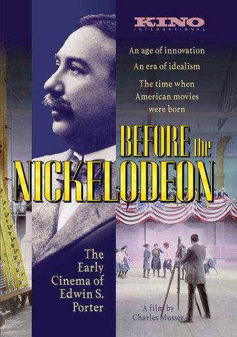 Before the Nickelodeon: The Cinema of Edwin S. Porter (1982) poster