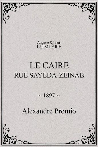 Le Caire, rue Sayeda-Zeinab (1897) poster