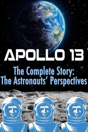 Apollo 13: The Complete Story: The Astronauts' Perspectives (2017) poster
