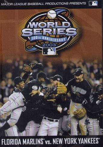 2003 Florida Marlins: The Official World Series Film (2003) poster