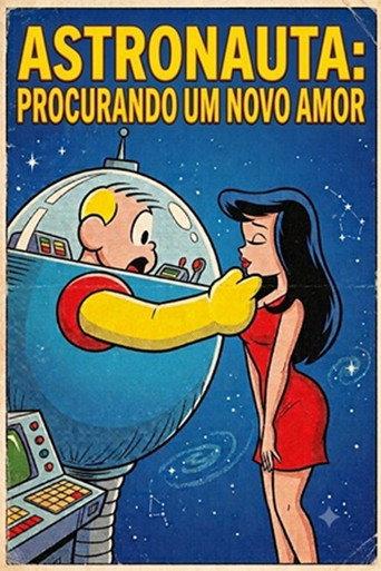Astronauta: Procurando Um Novo Amor () poster