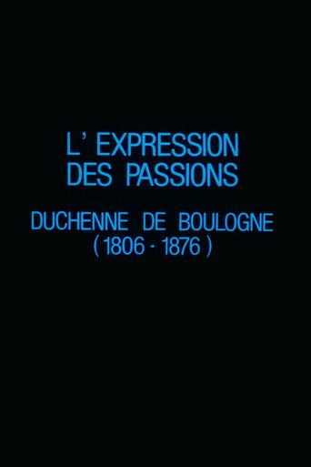 L'Expression des passions : Duchenne de Boulogne (1806-1876) (1985) poster