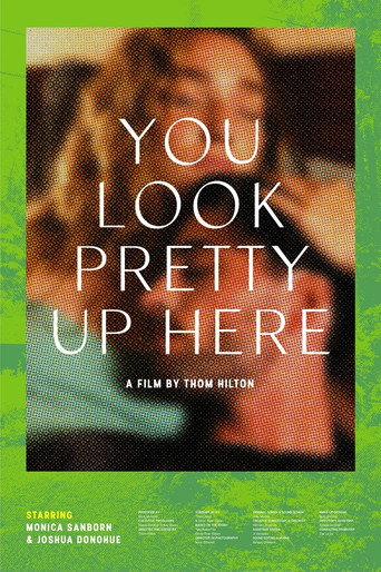 You Look Pretty Up Here (2023) poster
