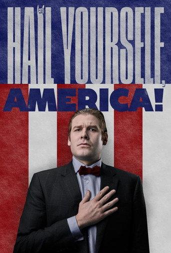 Hail Yourself, America! (2019) poster