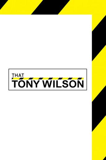That Tony Wilson (2002) poster