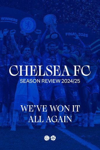 Chelsea FC - Season Review 2024/25 (2025) poster