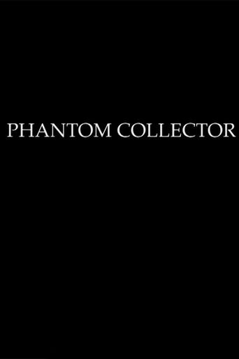 PHANTOM COLLECTOR (2017) poster