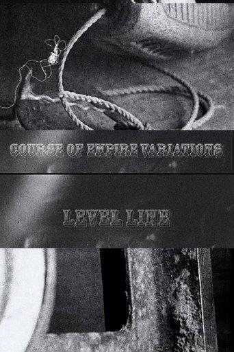 Course Of Empire Variations: Level Line (2018) poster