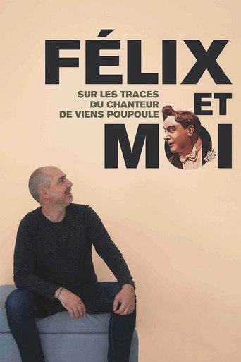 Félix et moi, sur les traces du chanteur de Viens Poupoule ! (2024) poster