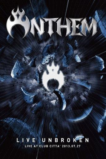 Anthem: Live Unbroken (2013) poster