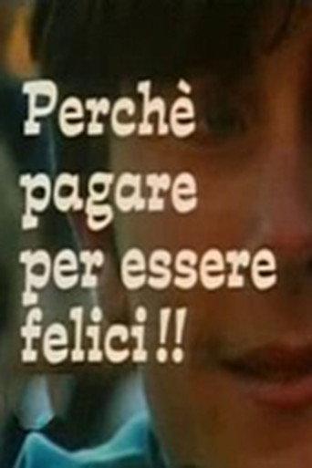 Perché pagare per essere felici!! (1970) poster