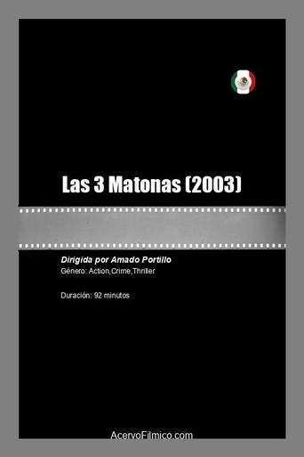 Las 3 Matonas (2003) poster