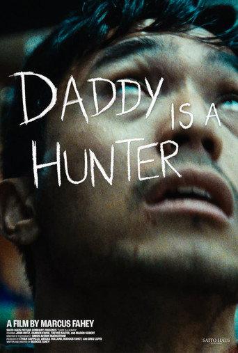 Daddy Is A Hunter () poster