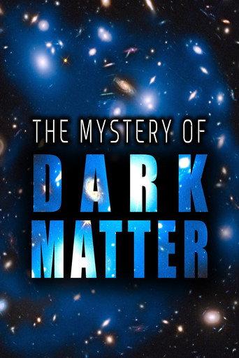 The Mystery of Dark Matter (2012) poster