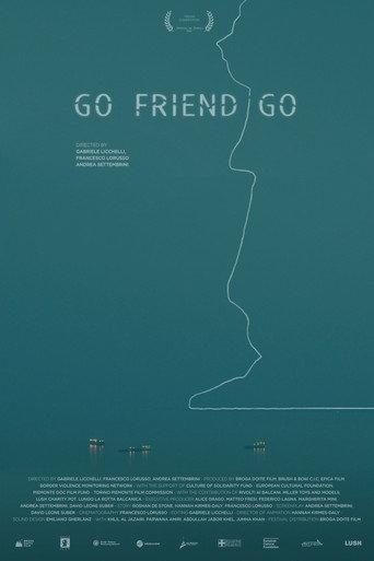 Go, Friend, Go () poster