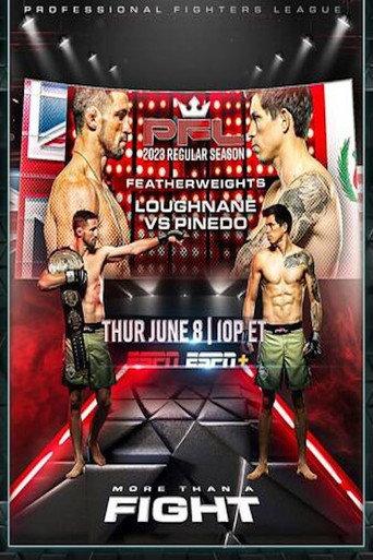 PFL 2023 #4: Regular Season - Loughnane vs. Pinedo (2023) poster