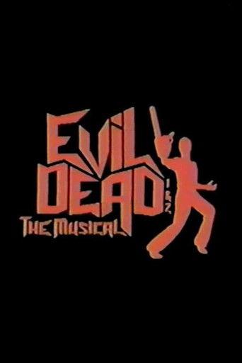 Evil Dead 1 & 2: The Musical (2004) poster