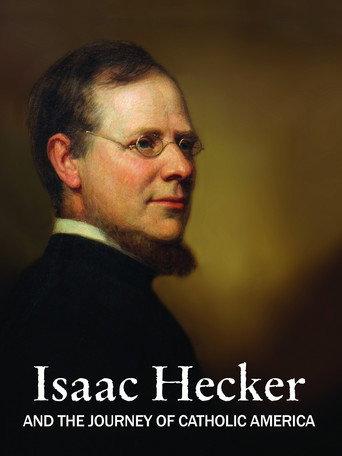 Isaac Hecker and the Journey of Catholic America () poster
