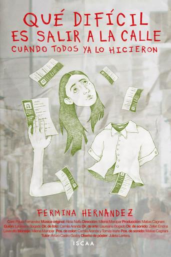 Qué difícil es salir a la calle cuando todos ya lo hicieron () poster