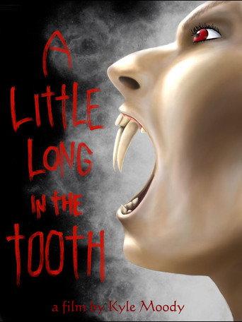 A Little Long In The Tooth () poster