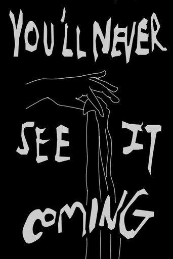 You'll Never See It Coming () poster