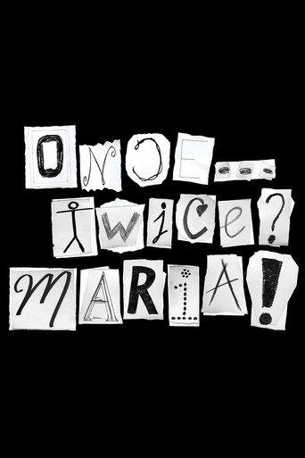 Once... Twice? Maria! () poster