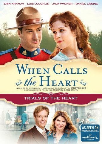 When Calls The Heart: Trials Of The Heart (2015) poster