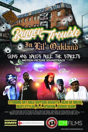Bigger Trouble in Lil Oakland (2020) poster