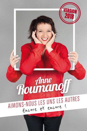 Anne Roumanoff : Aimons-nous les uns les autres, encore et encore ! (2018) poster